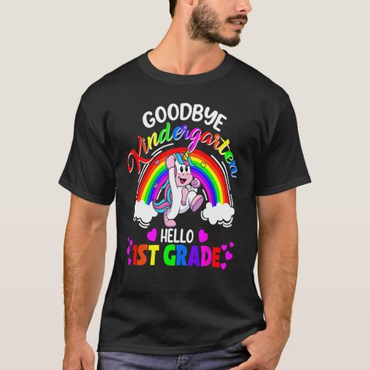 Goodbye Kindergarten Hello First Grade Graduation T-shirt (Voorkant)