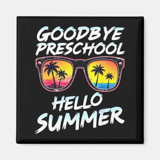 Goodbye Preschool Graduation Tee Teachers Kids Hel Magneet (Voorkant)