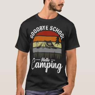 Goodbye School Hallo Camping Retro T-shirt