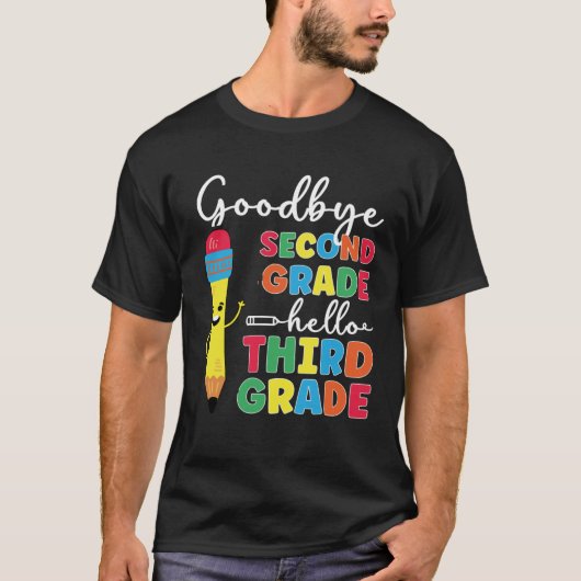 Goodbye Second Grade Happy Last Day Of 2nd Grade T-shirt (Voorkant)