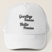 Goodbye Tension Hello Pension Funny Casquette blan (Devant)