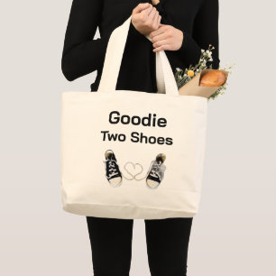 Goodie Two Shoes-Tas Grote Tote Bag