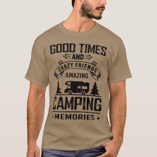 Goodimes en Crazy Friends Geweldige Camping T-shirt