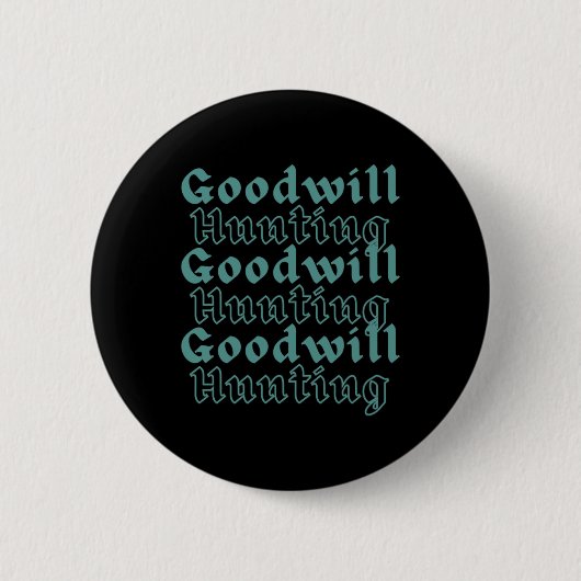 Goodwill Hunting Ronde Button 5,7 Cm (Voorkant)