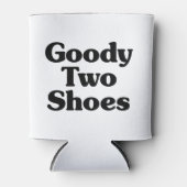 Goody Two Shoes Blikjeskoeler (Voorkant)