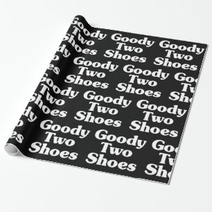 Goody Two Shoes die Papier verpakken