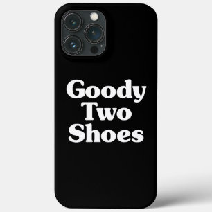Goody Two Shoes Hoesje-Mate iPhone Case