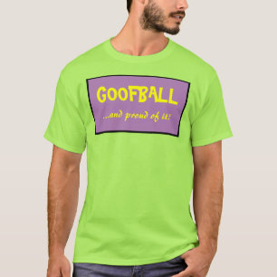 Goofball T-Shirt