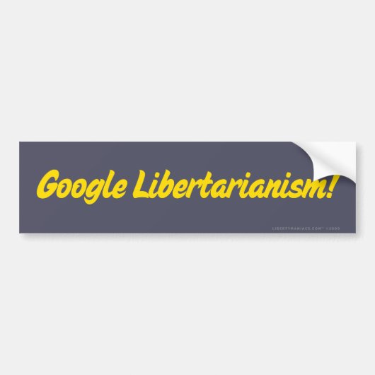 Google Libertarianisme! Bumpersticker (Voorkant)