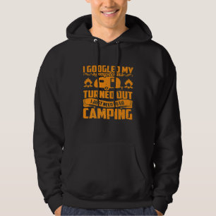 Googled mijn symptomen ik moest gewoon kamperen hoodie