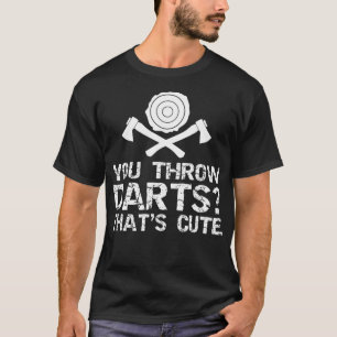 Gooi darts grap grappige bijl gooien minnaar t-shirt