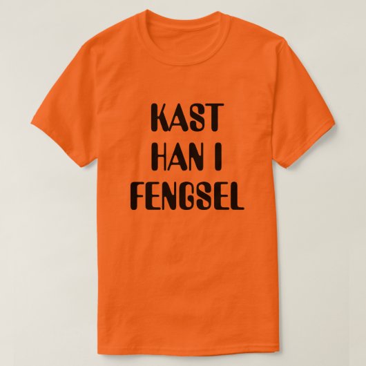 Gooi hem in de gevangenis in het Noorse sinaasappe T-shirt (Design voorkant)