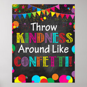 Gooi Kindness rond als Confetti! Poster