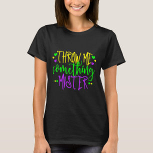 Gooi me iets Mister Happy Mardi Gras Carniva T-shirt