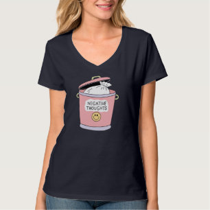 Gooi negatieve gedachten weg t-shirt