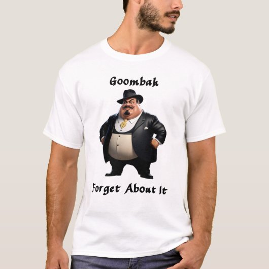 Goombah vergeet het, t shirt (Voorkant)