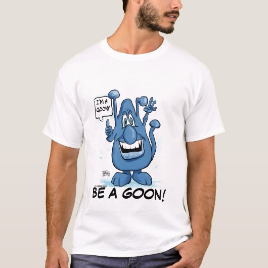 GOON/BE EEN GOON T-SHIRT (Voorkant)