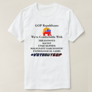 GOP-republikeinen... we zijn comfortabel met...... T-shirt