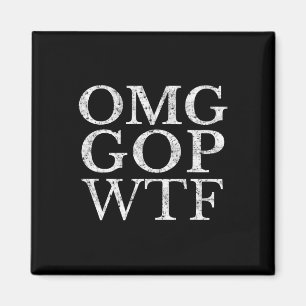 GOP WTF Anti Trump Republikeins Shirt Magneet