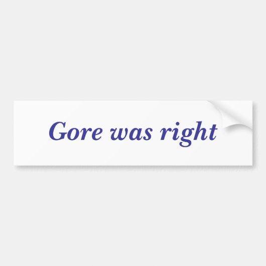Gore had gelijk bumpersticker (Voorkant)