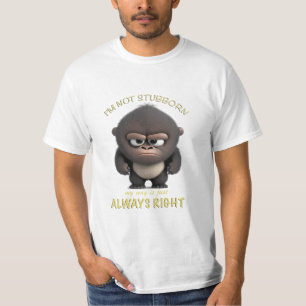 Gorilla Ik ben niet koppig Mijn manier is altijd g T-shirt