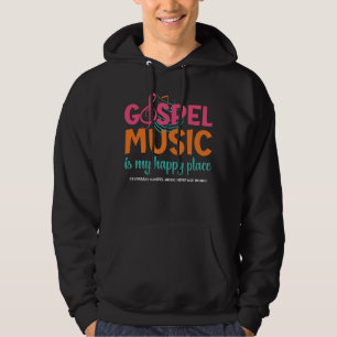 GOSPELMUZIEK IS MIJN HAPPY PLACE CHRISTELIJK HOODIE