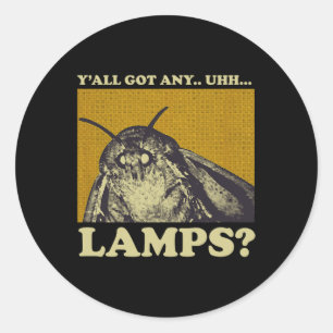 Got Any Lamps Moth Insect Meme Gift Ronde Sticker