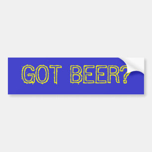 GOT BEER? BUMPERSTICKER