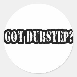 GOT DUBSTEP? RONDE STICKER