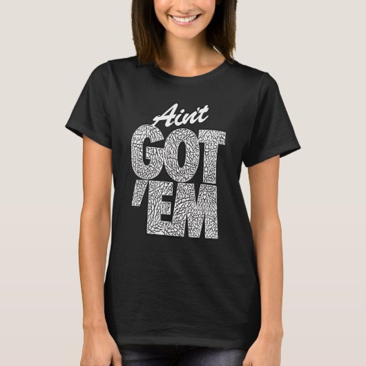 GOT EM ain t got em retro goat sneakhead 1 T-shirt (Voorkant)