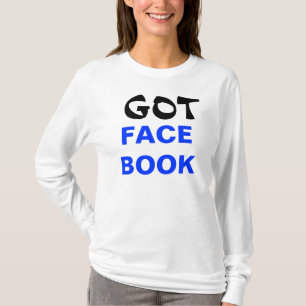 GOT facebook? T-shirt