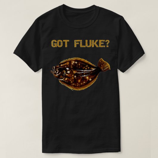 Got Fluke  Summer Flounder Fishing  T-shirt (Design voorkant)