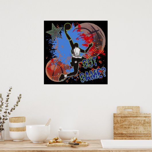GOT GAME - BASKETBALL POSTER (Cuisine)