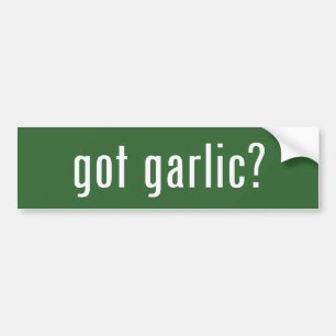 got garlic? bumpersticker