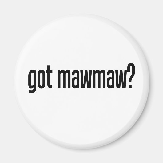 Got Mawmaw Magneet (Voorkant)