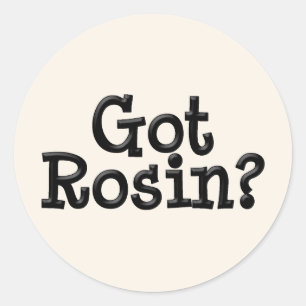 Got Rosin Stickers