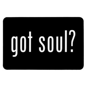 got soul? magneet