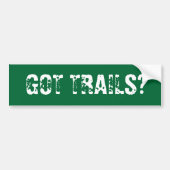GOT TRAILS? BUMPERSTICKER (Voorkant)