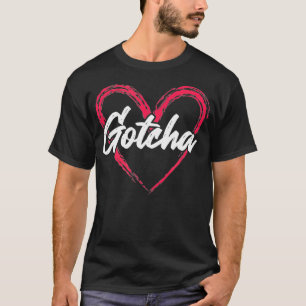 Gotcha Adoption Day Love Heart Family T-shirt
