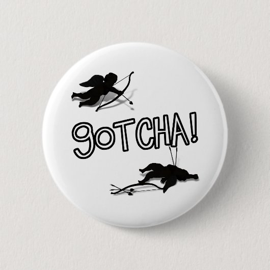 'GOTCHA' Cupido's Duel Ronde Button 5,7 Cm (Voorkant)