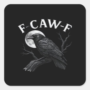 Gothic F-Caw-F Humor Grappige Kraai Vierkante Sticker