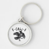 Gothic Funny F Caw F Crow Aesthetic Casual Look Sleutelhanger (Voorkant)