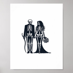 Gothic Skeleton Bride & Groom - Till Death Do Us P Poster