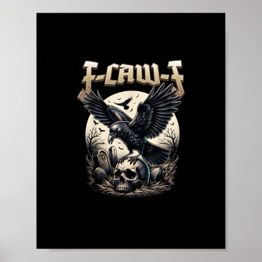 Gothic Skull F Caw F Crow Humor Graphic Poster (Voorkant)