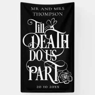 Gothic zwart tot de dood ons deel bruiloft banner