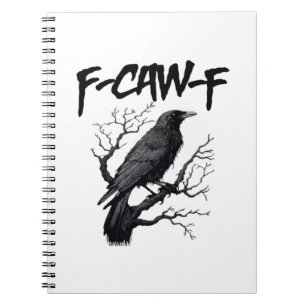 Gothische F-Caw-F Humor Kraai Grappig Essentieel C Notitieboek