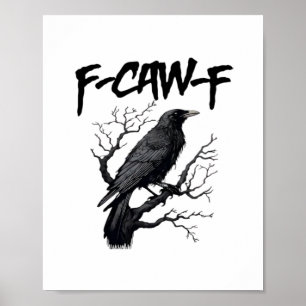 Gothische F-Caw-F Humor Kraai Grappig Essentieel C Poster