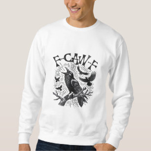Gothische Kraai F-Caw-F Humor Grappig Essentieel R Trui