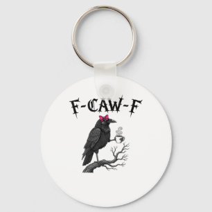 Gothische Kraai F-Caw-F Vogel Grappige Halloween R Sleutelhanger