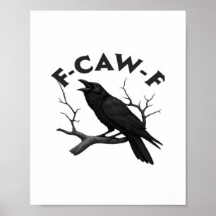 Gotische Kraai Grappige F-Caw-F Humor Essentiële C Poster
